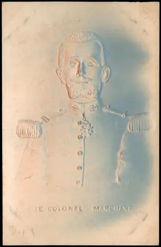 LE COLONEL MARCHAND Künstlerkarte - Militär France Frankreich 1911 Prägekarte