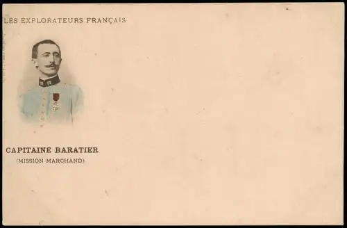 .Frankreich LES EXPLORATEURS FRANÇAIS CAPITAINE BARATIER Militär France 1908