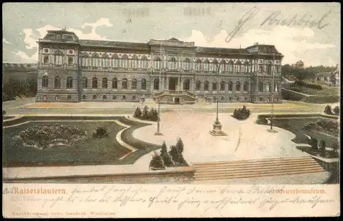 Ansichtskarte Kaiserslautern Gewerbemuseum 1908