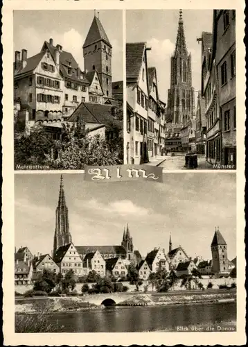 Ulm a. d. Donau Mehrbild-AK: Metzgerturm Münster Blick über die Donau 1950