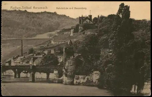 Ansichtskarte Bad Kreuznach Nahebrücke und Kauzenberg, Kauzenburg 1924