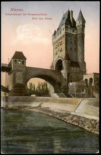 Ansichtskarte Worms Brückenkopf der Strassenbrücke über den Rhein 1918