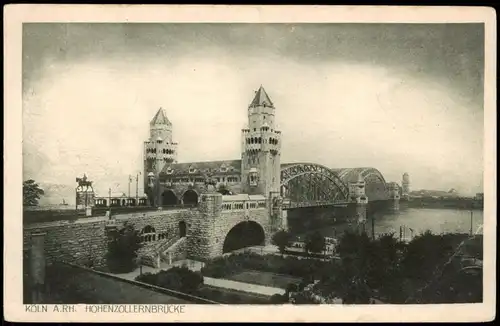 Ansichtskarte Köln Hohenzollernbrücke Rhein Brücke Rhine Bridge 1919