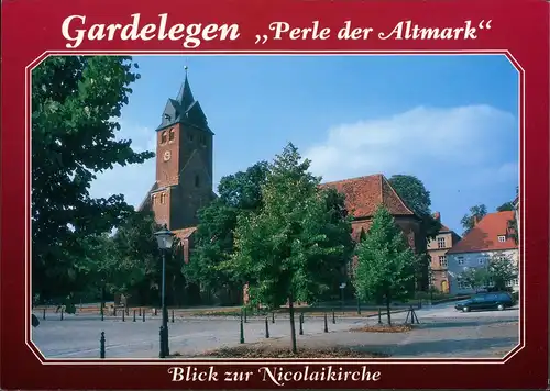 Ansichtskarte Gardelegen Perle der Altmarkt, Blick zur Kirche 2000