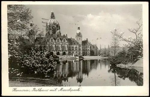 Ansichtskarte Hannover Rathaus mit Maschpark 1950