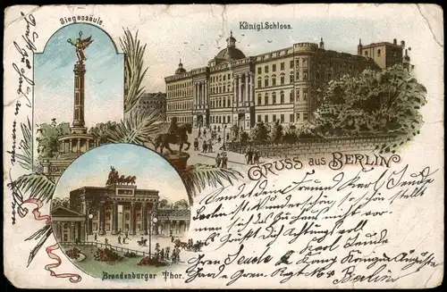 Litho AK Berlin Königliches Schloss, Siegessäule, Brandenburger Tor 1905