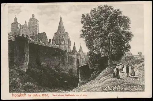 Ansichtskarte Ingolstadt An der Stadt - Nach Stich von J. Alt 1840/1910