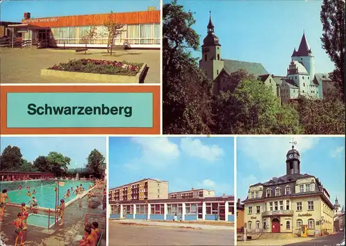 Schwarzenberg (Erzgebirge) Schwarzenberg, Gaststätte "Roter Löwe", Schloß und Kirche,Dienstleistungkomplex im Wohngebiet "ilhelm Pieck", Hotel und Gaststätte "Haus der Einheit" 1984