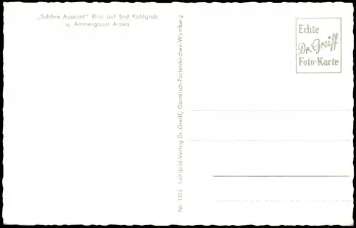 Ansichtskarte Bad Kohlgrub ,,Schöne Aussicht" Blick auf Ammergauer Alpen 1962