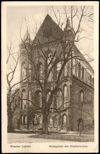 Ansichtskarte Kloster Lehnin Kloster Lehnin Westgiebel der Klosterkirche 1920