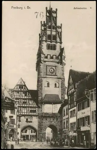 Ansichtskarte Freiburg im Breisgau Schwabentor Strassen Ansicht 1910