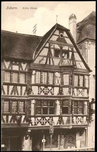 CPA Zabern Saverne Altes Haus 1913