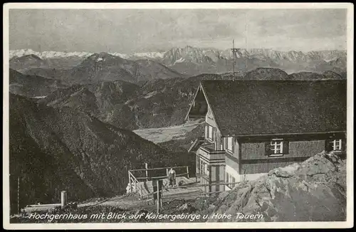 .Bayern Hochgernhaus mit Blick auf Kaisergebirge u. Hohe Tauern 1934
