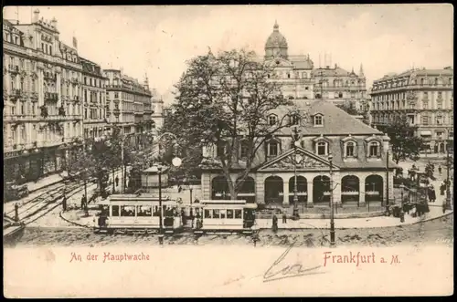 Ansichtskarte Frankfurt am Main Hauptwache, Straßenbahn 1903  gel. Bahnpost FFM Basel AS Haarlem