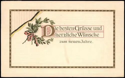 Neujahr Sylvester New Year Grusskarte mit patriotischer Schleife und Lorbeer 1910