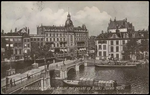Amsterdam Amsterdam Binnen Amstel met gezicht op Bracks Doelen Hotel 1906