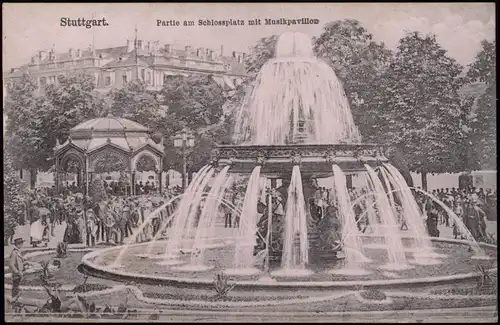 Ansichtskarte Stuttgart Partie am Schlossplatz mit Musikpavillon 1910
