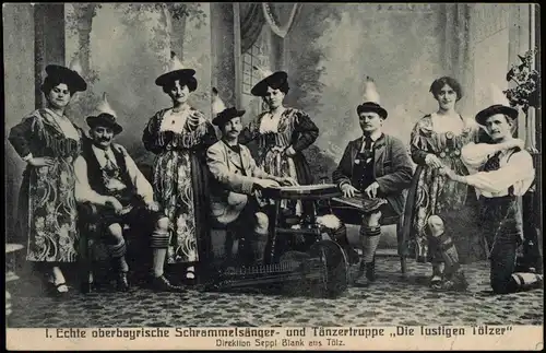 Bad Tölz Oberbayrische Schrammelsänger-Tänzertruppe Die lustigen Tölzer 1910