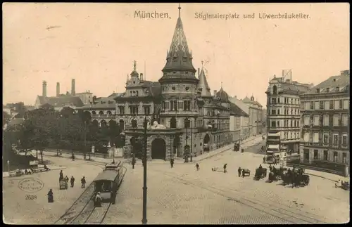 Ansichtskarte München Löwenbräukeller am Stiglmaierplatz 1909