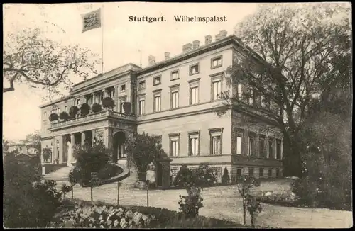 Ansichtskarte Stuttgart Wilhelmspalast 1914   im 1. Weltkrieg Feldpost gelaufen