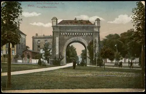 CPA Metz Prinz Friedrich Karl Tor Porte Serpenoise 1913