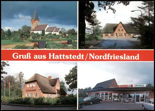 Ansichtskarte Hattstedt Hatsteed Kirche, Haus - Spar-Markt, Lüneburg 1981