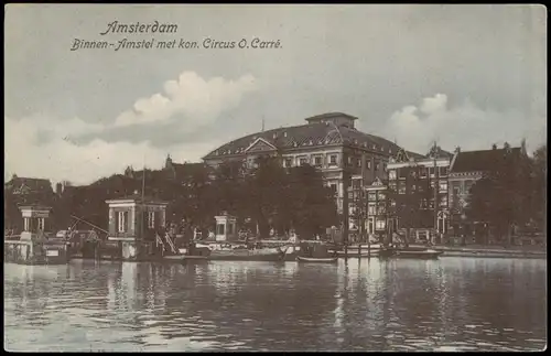Amsterdam Amsterdam Binnen-Amstel met kon. Circus O. Carré. 1906