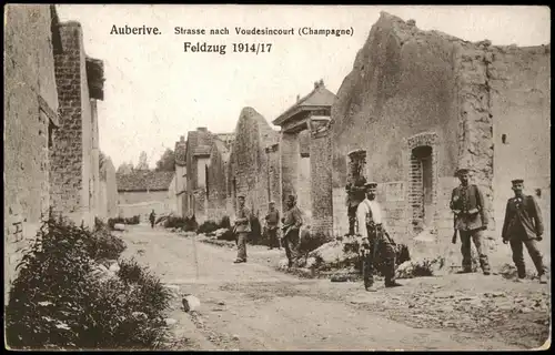 CPA Aubérive Marne Strasse nach Voudesincourt Champagne 1917 1.WK dt. Feldpost