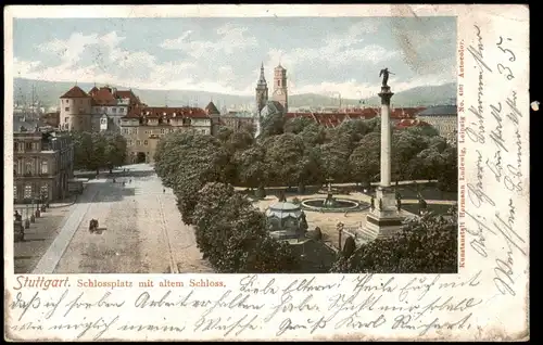 Ansichtskarte Stuttgart Schlossplatz mit altem Schloss. 1902