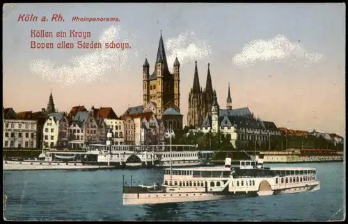 Ansichtskarte Köln Panorama  Rhein Dampfer 1918  1. Weltkrieg Feldpost gelaufen