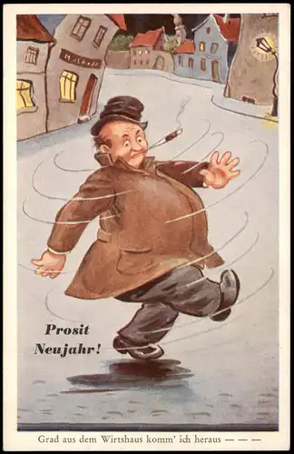 Neujahr Sylvester New Year "Grad aus dem Wirtshaus komm' ich heraus" 1950