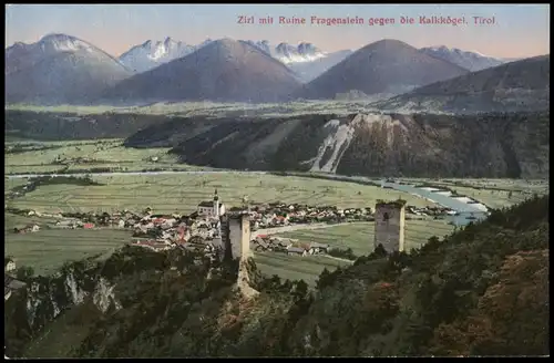 Ansichtskarte Zirl mit Ruine Fragenstein gegen die Kalkkögel. Tirol. 1914
