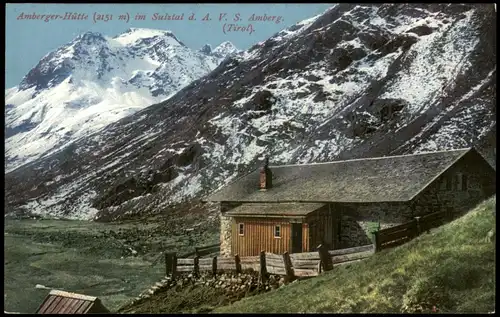 Gries im Sulztal Amberger-Hütte (2151 m) im Sulztal d. A. V. S. Amberg. 1913