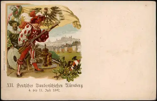 Litho AK Nürnberg XII. Deutsches Bundesschießen Nürnberg 1897