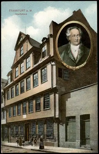 Ansichtskarte Frankfurt am Main Goethehaus mit Bildnis von Goethe 1907