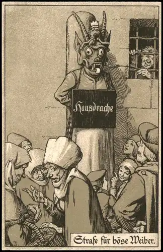 Hausdrache Strafe für böse Weiber. Mittelalter Künstlerkarte 1913
