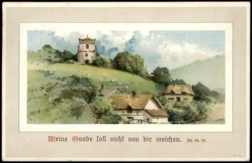 Meine Gnade soll nicht von dir weichen. Jes. 54, 10. Sprüche/Gedichte (Religion/Kirche) 1915