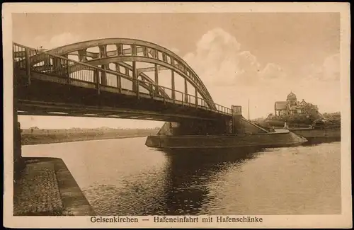 Ansichtskarte Gelsenkirchen Hafeneinfahrt mit Hafenschänke 1922