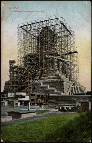 Ansichtskarte Leipzig Völkerschlachtdenkmal im Bau Bauschilder 1910