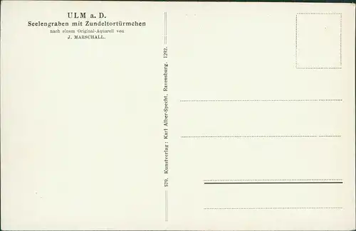 Ulm a. d. Donau Seelengraben mit Zundeltortürmchen (Künstlerkarte) 1910