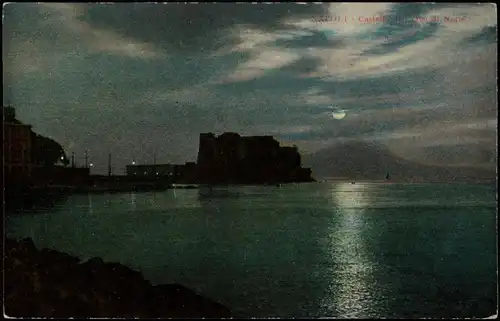 Cartoline Neapel Napoli Castello avevo di Notte - bei Mondschein 1913
