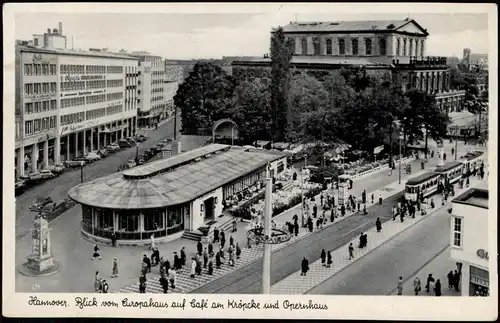 Hannover Blick vom Europahaus auf Café am Kröpcke und Opernhaus 1955