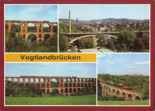 Plauen (Vogtland) Elstertalbrücke, Friedensbrücke  Syratalbrücke 1985