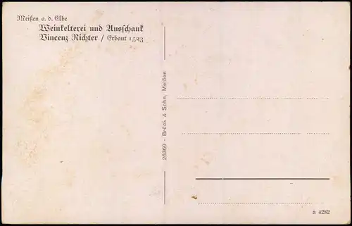 Ansichtskarte Meißen Vincenz Richter Weinkelterei und Ausschank 1930