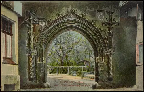 Ansichtskarte Goslar Altes Tor am Frankenberger Stester 1908