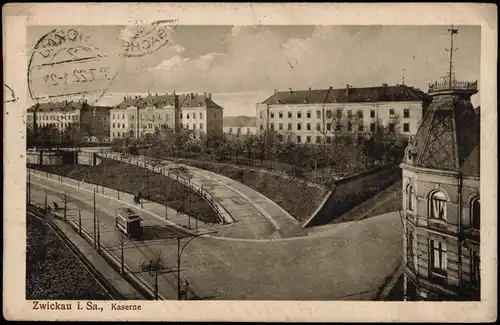 Ansichtskarte Zwickau Kaserne, Straße - Straßenbahn 1922  gel. MF Vorinfla