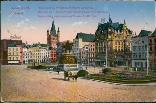 Ansichtskarte Köln Heumarkt m. Friedrich Wilhelm-Denkmal 1924