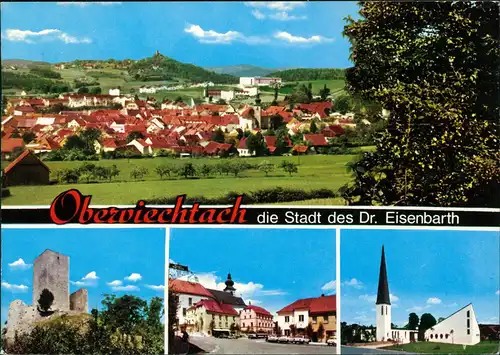 Oberviechtach Ortsansichten Mehrbildkarte der Stadt des Dr. Eisenbarth 1973/1972