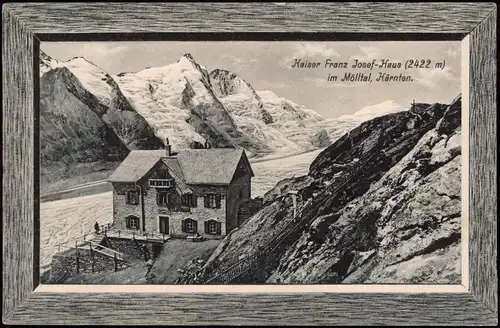 Heiligenblut am Großglockner Franz-Josefs-Haus/Höhe 1909 Passepartout