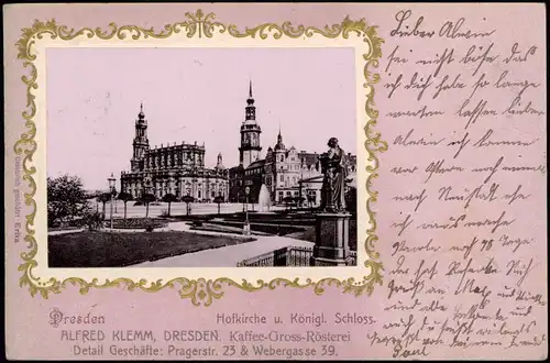 Dresden Schloß - Werbekarte Klemm Kaffee Rösterei Prager Straße 1903 Goldrand